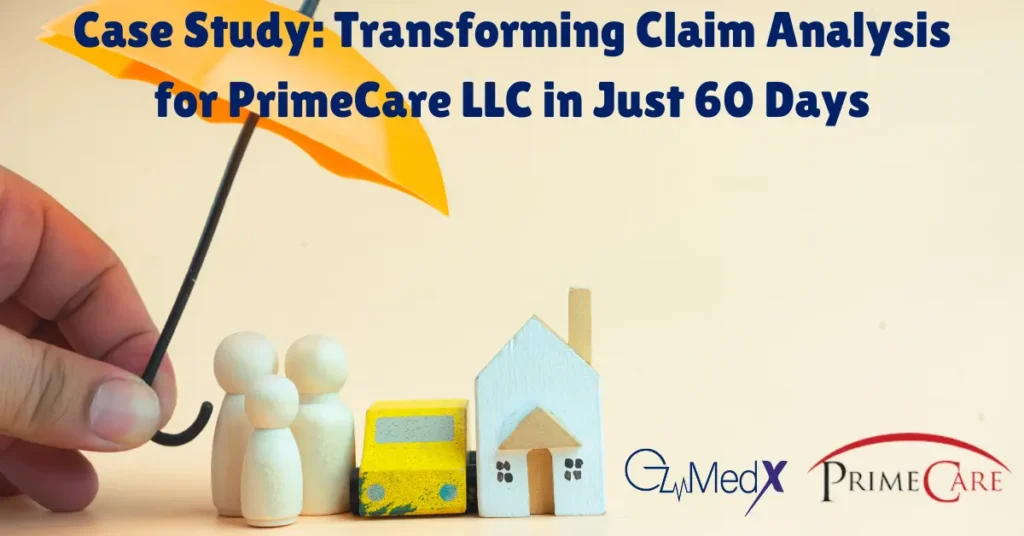 Case Study: Transforming Claim Analysis for PrimeCare LLC in Just 60 Days